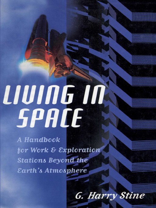 Title details for Living in Space by G. Harry Stine - Available